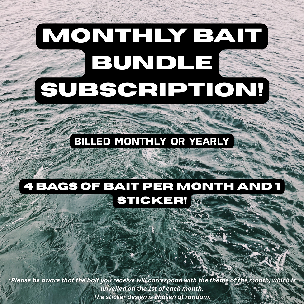 Monthly Bait Bundle
